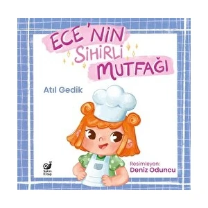 Ece’nin Sihirli Mutfağı - Atıl Gedik