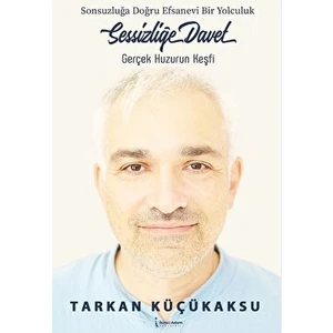 Sessizliğe Davet - Tarkan Küçükaksu