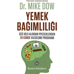 Yemek Bağımlılığı - Mike Dow