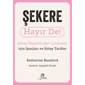 Şekere Hayır De!