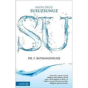 Su / Hasta Değil Susuzsunuz