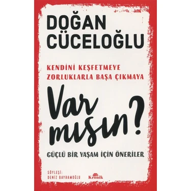 Var Mısın?: Güçlü Bir Yaşam İçin Öneriler - Doğan