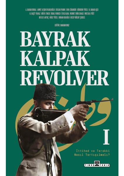 Bayrak, Kalpak, Revolver