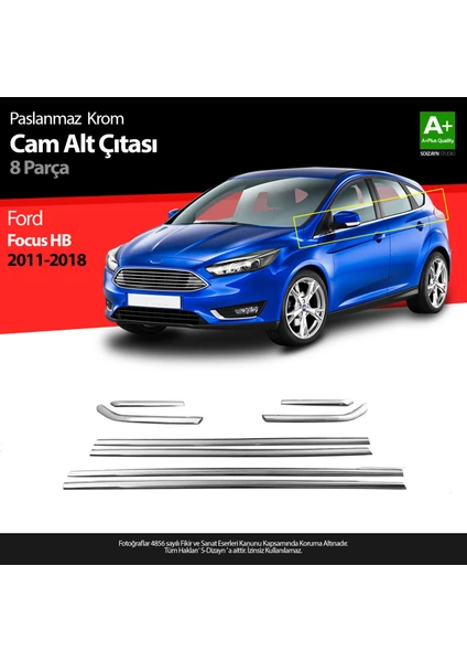 Ford Focus 3 HB Krom Cam Çıtası 8 Prç 2011-2018 A+ Kalite