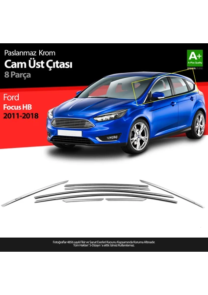 Ford Focus 3 HB Krom Cam Üst Çıtası 8 Prç 2011-2018 A+ Kalite