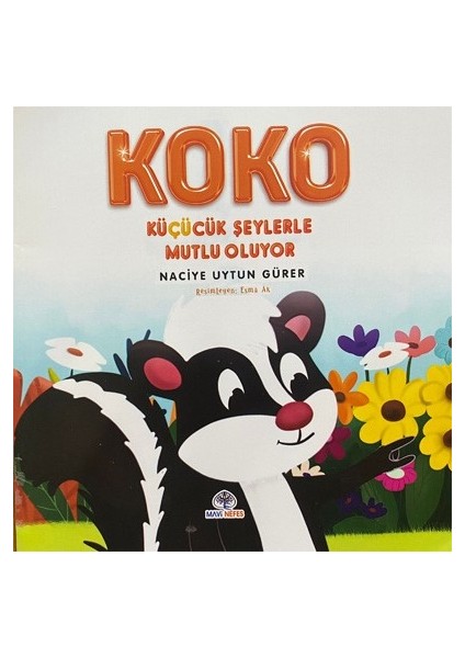 Koko Küçücük Şeylerle Mutlu Oluyor - Naciye Uytun Gürer