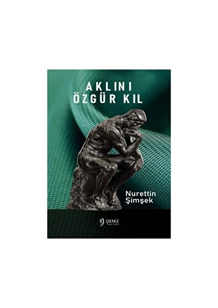 Aklını Özgür Kıl - Nurettin Şimşek