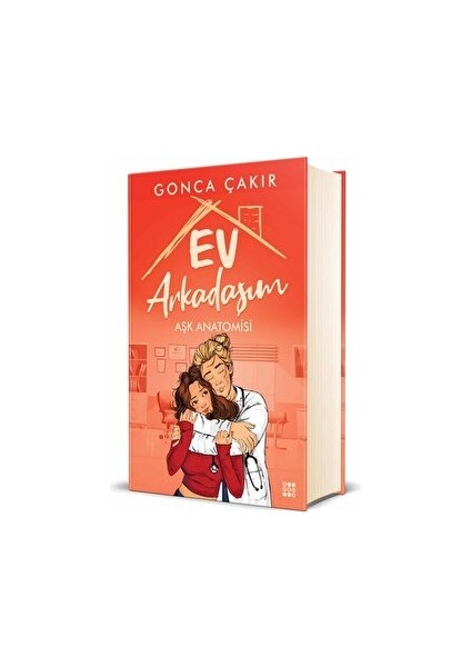 Ev Arkadaşım: Aşk Anatomisi - Gonca Çakır