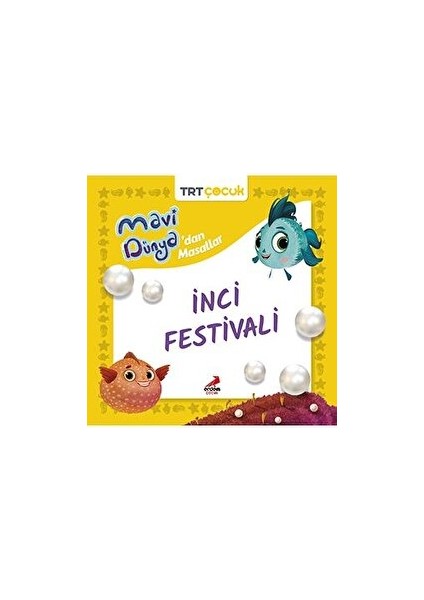 Mavi Dünya’dan Masallar- İnci Festivali