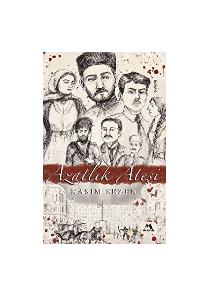 Azatlık Ateşi - Kasım Sezen