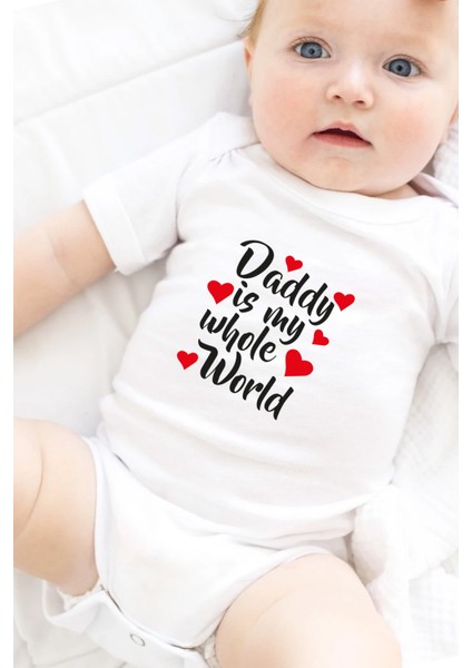 Daddy Is My Whole World Bebek Alttan Çıtçıtlı Body Zıbın - Beyaz