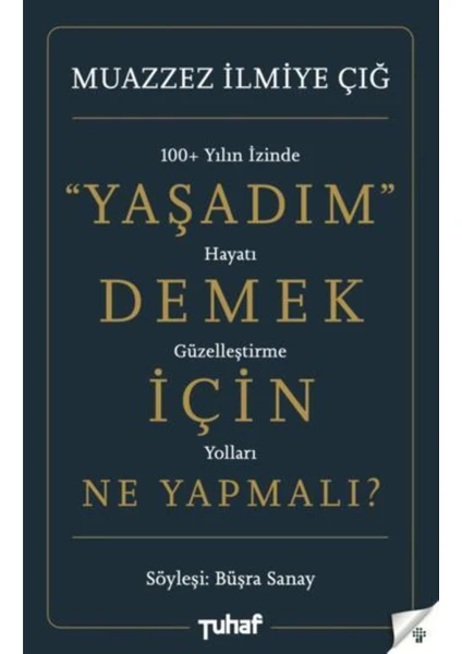 Yaşadım Demek Için Ne Yapmalı