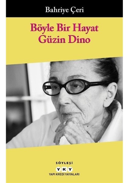 Böyle Bir Hayat & Güzin Dino