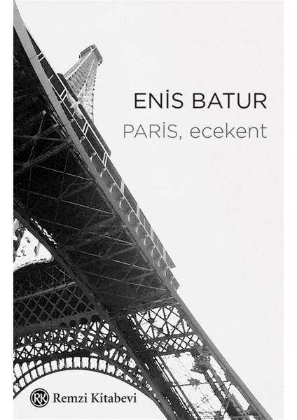 Paris Ecekent - Enis Batur