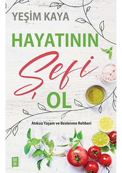 Hayatının Şefi Ol - Yeşim Kaya