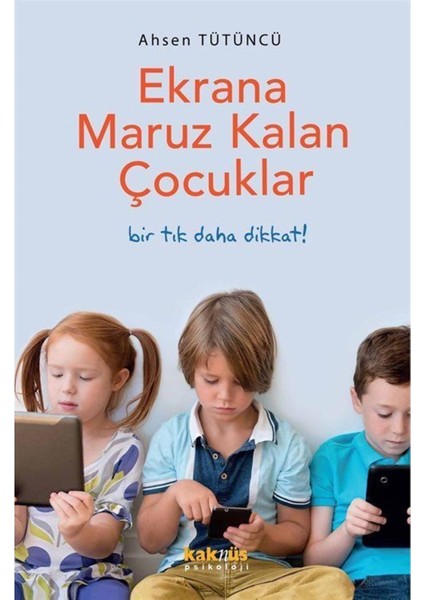 Ekrana Maruz Kalan Çocuklar