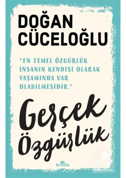 Gerçek Özgürlük - Doğan Cüceloğlu