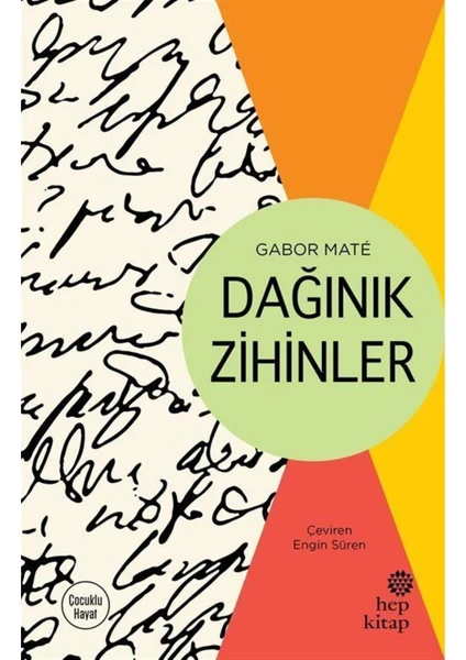 Dağınık Zihinler - Gabor Mate