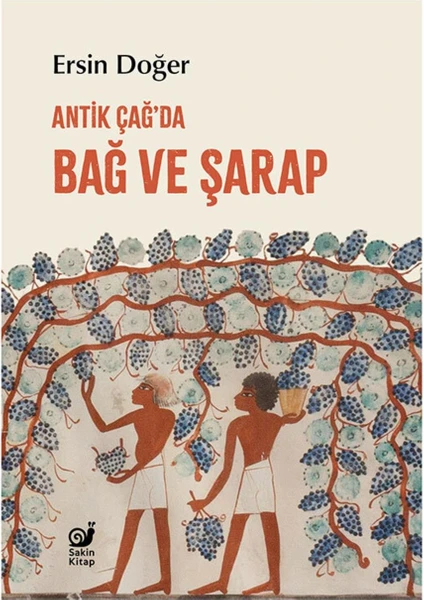 Antik Çağ'da Bağ Ve Şarap