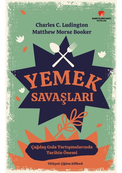 Yemek Savaşları/ Charles C. Ludington-Matthew Morse Booker