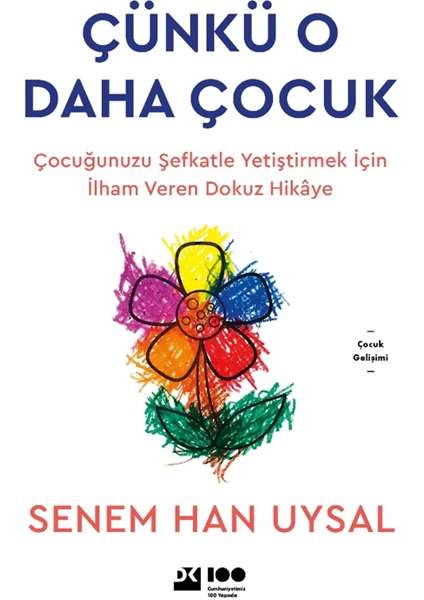 Çünkü O Daha Çocuk - Senem Han Uysal