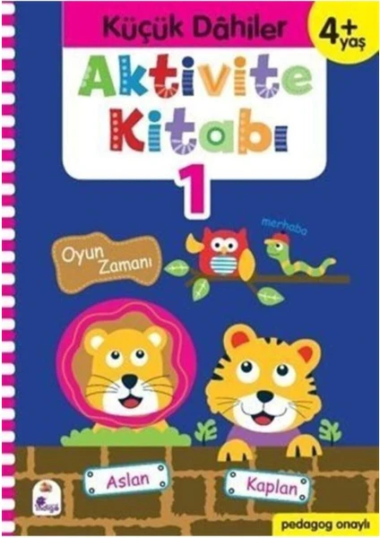 Küçük Dahiler Aktivite Kitabı 1 4+ Yaş (pedagog Onaylı)