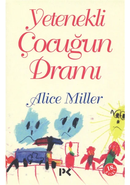 Yetenekli Çocuğun Dramı - Alice Miller