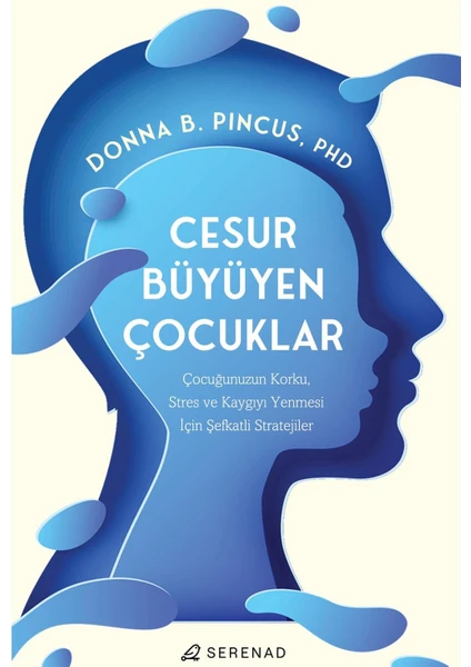 Cesur Büyüyen Çocuklar - Donna B. Pincus