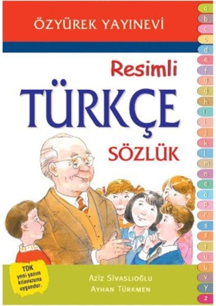 Ilköğretim Resimli Türkçe Sözlük / Aziz Sivaslıoğlu - Ayhan Türkmen