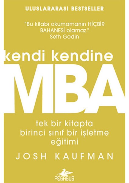 Kendi Kendine Mba: Tek Bir Kitapta Birinci Sınıf Işletme Eğitimi