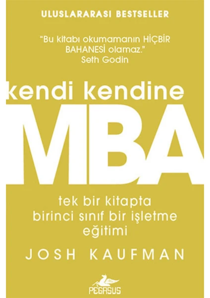 Kendi Kendine Mba: Tek Bir Kitapta Birinci Sınıf Işletme Eğitimi