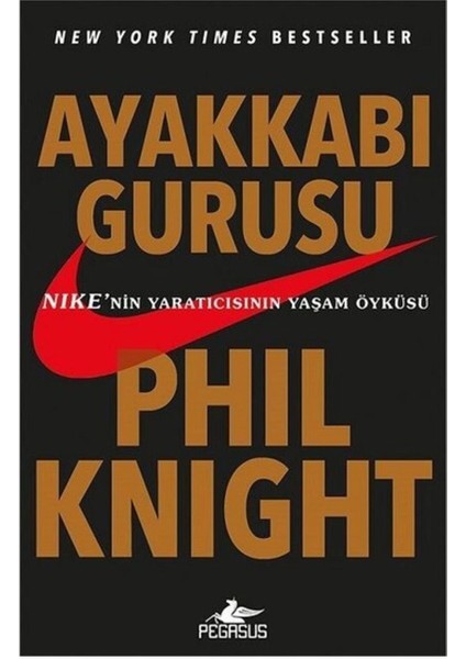 Ayakkabı Gurusu - Phil Knight