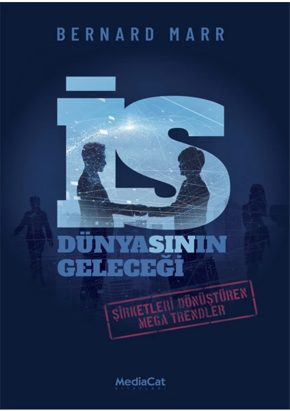 İş Dünyasının Geleceği