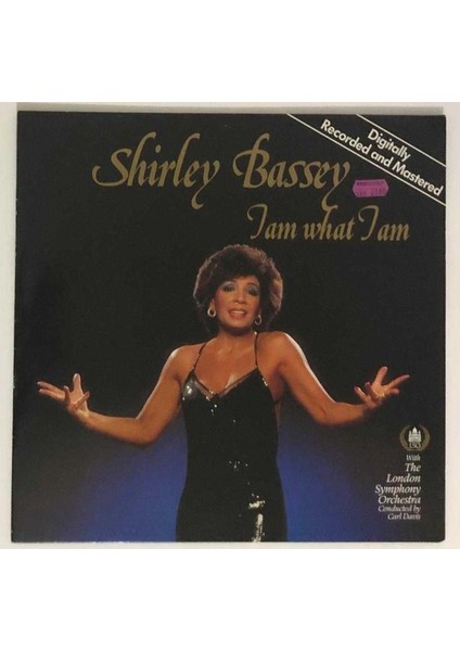 Shirley Bassey With The London Symphony Orchestra Conducted By Carl Davis I Am What I Am Lp Plak (Orjinal 1984 Alman Dönem Baskı)