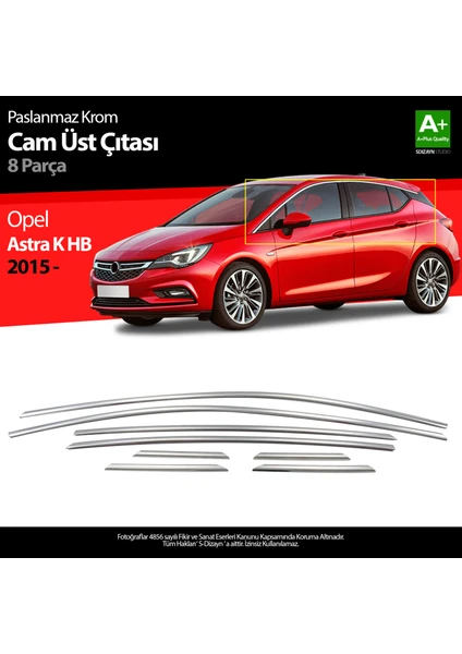 Opel Astra K HB Krom Cam Üst Çıta 8 Prç. 2015 Üzeri