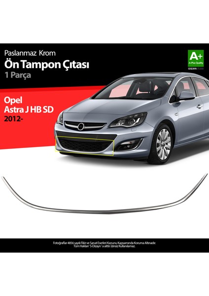 Opel Astra J Krom Ön Tampon Çıtası 2012 Üzeri