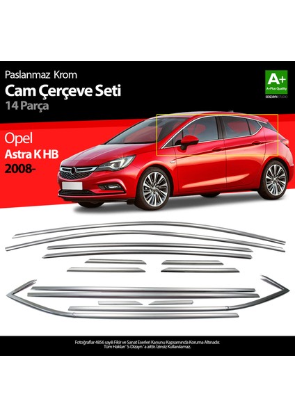 S-Dizayn Opel Astra K HB Krom Cam Çerçeve Seti 14 Prç 2015 Üzeri