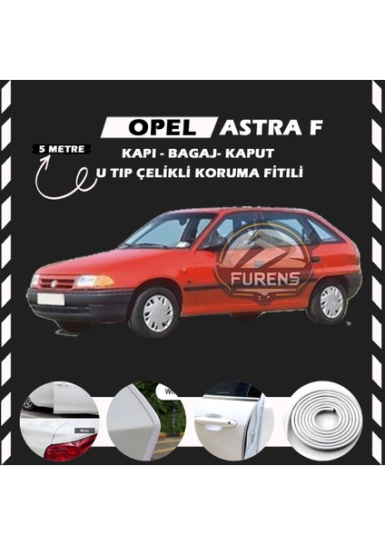 Opel Astra F Oto Araç Kapı Koruma Fitili 5metre Parlak Beyaz Renk