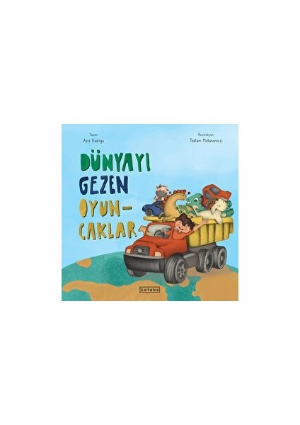 Dünyayı Gezen Oyuncaklar - Aziz Kadırga