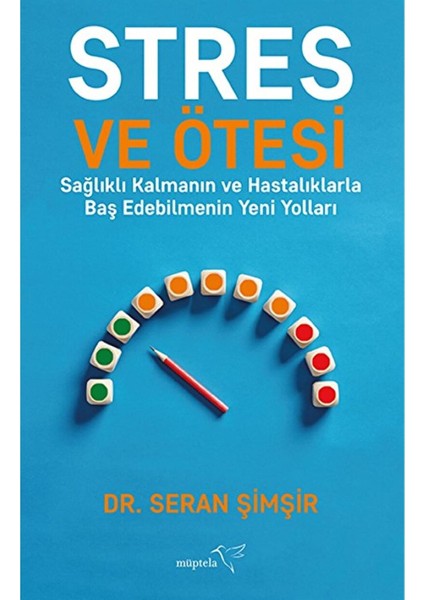 Stres ve Ötesi / Seran Şimşir / Müptela Yayınları / 9786258446593