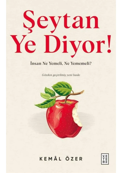 Ketebe Şeytan Ye Diyor!