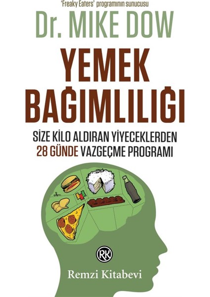 Yemek Bağımlılığı - Mike Dow