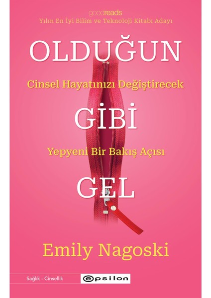 Olduğun Gibi Gel Emily Nagoski