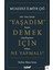 Yaşadım Demek Için Ne Yapmalı 1