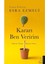 Kararı Ben Veririm - Esra Ezmeci 1
