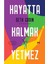 Hayatta Kalmak Yetmez 1