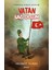 Vatan Sağ Olsun - Mücahit Yılmaz 1