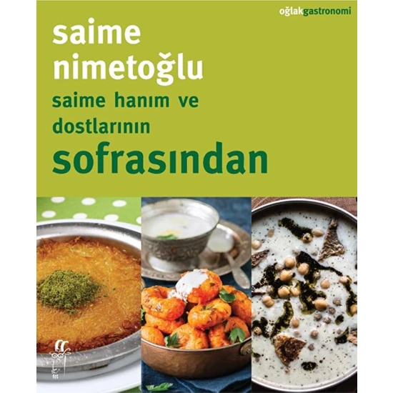 Saime Hanım ve Dostlarının Sofrasından