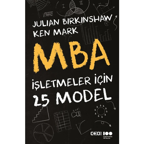 MBA İşletmeler İçin 25 Model / J. Birkinshaw - Ken Mark