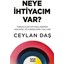 Neye Ihtiyacım Var - Ceylan Daş 1